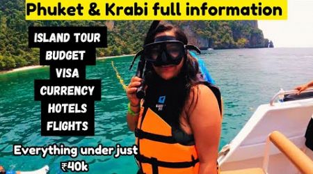Phuket &amp; Krabi trip plan in 2024 with full details | Detailed information for Krabi &amp; Phuket Trip |