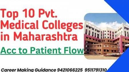 Top 10 Pvt. Medical Colleges in Maharashtra Patient Flow Wise