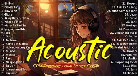 Best Of OPM Acoustic Love Songs 2024 Playlist 1477 ❤️ Top Tagalog Acoustic Songs Cover Of All Time