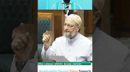 Asaduddin Owaisi Fiery Speech On Parliament, Speech Trends On Social Media #trending #shorts #short