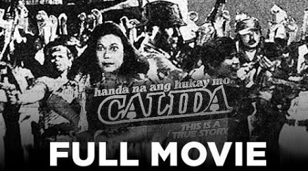 HANDA NA ANG HUKAY MO CALIDA: Eddie Garcia, Paquito Diaz &amp; Muhammad Faisal | Full Movie