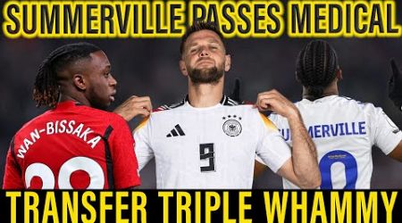 Medical Passed | West Ham’s Transfer Triple Whammy | Summerville, Füllkrug, and Wan-Bissaka Deals