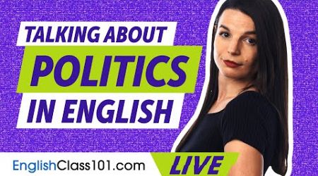 Introduction to talking about politics in English!