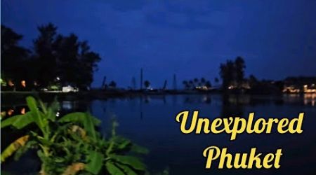Unexplored side of Phuket