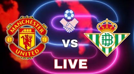 Manchester United vs Real Betis | International Friendly Match 2024 | Video Game Simulation