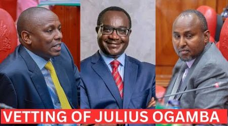 TOUGH! Education CS Nominee Julius Ogamba Faces Vetting!!