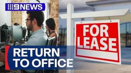 Push for Aussies to return to office as small businesses struggle | 9 News Australia