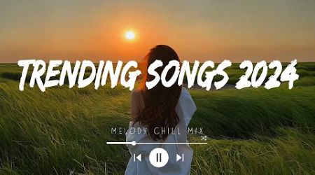 Trending songs 2024 ~ Top hits Spotify 2024 ~ Songs to add your playlist (Mix Hits)
