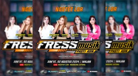 LIVE STREAMING FRESS MUSIC - SEDEKAH BUMI DESA NGOTET LORR | ARYA AUDIO