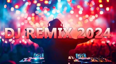 DJ REMIX 2024 - Mashups &amp; Remixes of Popular Songs 2024 - DJ Disco Remix Club Music Songs Mix 2024