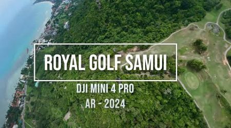 ROYAL GOLF SAMUI final DJI MINI 4 PRO