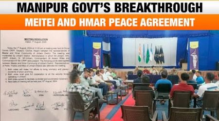 Manipur Government Achieves Breakthrough in Peace Talks: Meitei and Hmar Agreement | News9
