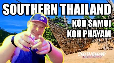 SOUTHBOUND - 05 - KOH SAMUI / KOH PHAYAM (Backpacking Documentary 2024)