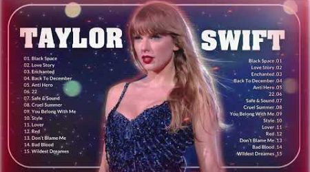 TAYLOR SWIFT - Best Pop Songs Playlist 2024