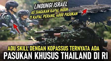 PASUKAN KHUSUS THAILAND BERADU DGN KOPASSUS DI RI, AS KERAHKAN MILITER BESAR BESARAN KE TIMUR TENGAH