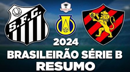 SANTOS 1 x 1 SPORT AO VIVO | CAMPEONATO BRASILEIRO SÉRIE B 2024 | 19ª RODADA | NARRAÇÃO