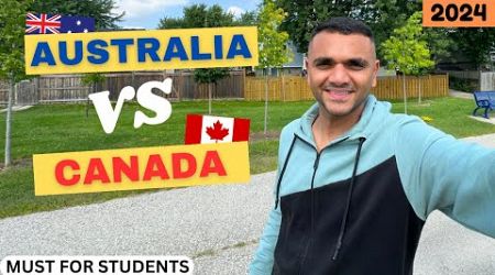 AUSTRALIA VS CANADA IN 2024 || WHICH COUNTRY IS BEST FOR INTERNATIONAL STUDENTS || MR PATEL ||