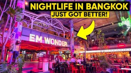 Bangkok NIGHTLIFE Is Just Changed GEAR! EmWonder
