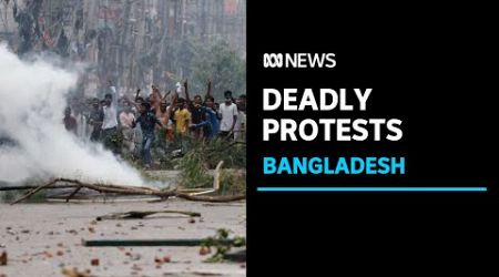 More than 200 killed in anti-government protests in Bangladesh | ABC News