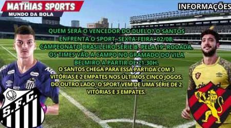 Santos x Sport | Brasileirão Série B | Confira as informações da partida