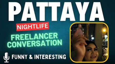 Pattaya Freelancers | Pattaya Nightlife | Pattaya Thailand | Pattaya Massage