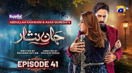 Jaan Nisar Ep 41 - [Eng Sub] - Digitally Presented by Happilac Paints - 4th Aug 2024 - Har Pal Geo