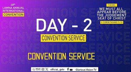 Day 2 | Convention Service| 48th LAWNA International Convention | August 4, 2024