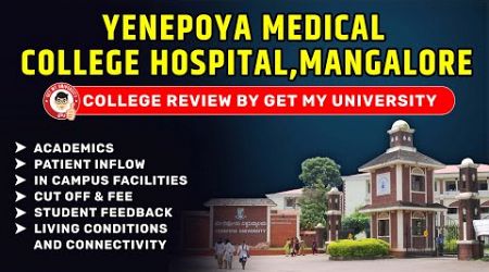 Yenepoya Medical College &amp; Hospital, Mangalore, Karnataka: College Review, Cut off &amp; Fees