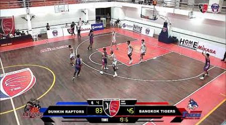 คู่5 18.00 DUNKIN RAPTORS vs BANGKOK TIGERS