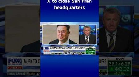 Elon Musk decides to close X headquarters, relocate from San Francisco #shorts