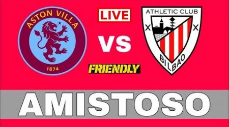 Aston Villa vs Ath Bilbao Live Stream | 2024 Friendly International Full Game