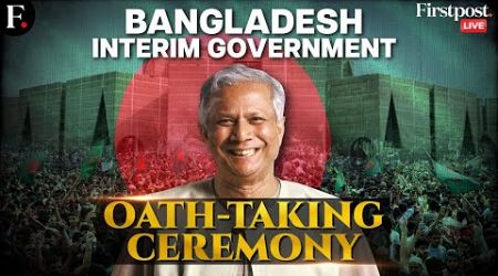 Bangladesh&#39;s Yunus Oath LIVE: Muhammad Yunus Takes Oath as Chief Advisor of New Interim Govt