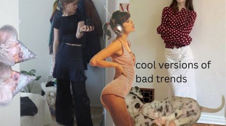 cool versions of bad trends ⋆·˚ ༘ * (2024 fashion trend ed.)