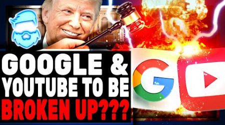 Google &amp; Youtube BROKEN UP By Government!?! Department Of Justice Punishment For Monopoly Considered