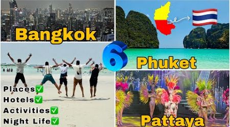 Thailand : ಸಂಪೂರ್ಣ ಮಾಹಿತಿ (6 Days) #phuket, #pattaya, #bangkok!