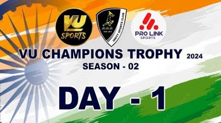 VU CHAMPIONS TROPHY | ORG BY UNITY SPORTS CLUB | 78TH INDEPENDANCE DAY | DAY-01