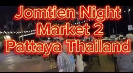 Jomtien Night Market 2 Pattaya Thailand