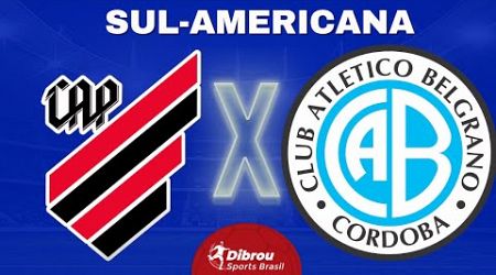 ATHLETICO PARANAENSE X BELGRANO AO VIVO SUL-AMERICANA DIRETO LIGGA ARENA | OITAVAS DE FINAL NARRAÇÃO