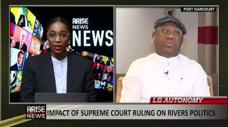 Impact Of Supreme Court Ruling On Rivers Politics - Samuel Nwanosike