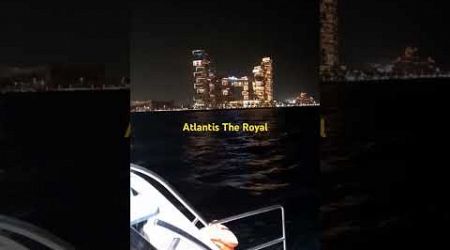 Atlantis The Royal View from Yacht #dubaitourism