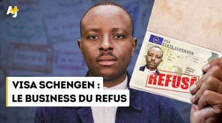 VISA SCHENGEN : LE BUSINESS DU REFUS