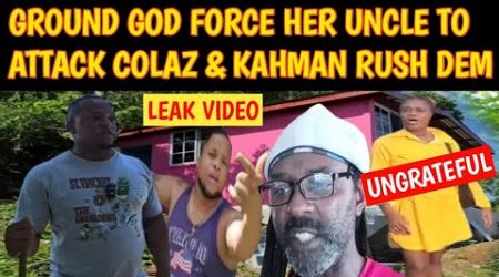 BREAKING: GROUND GOD LIFESTYLE FORCE HER UNCLE TO ATTACK COLAZ SMITH TV &amp; KAHMAN SENSE RUSH NICK DEM