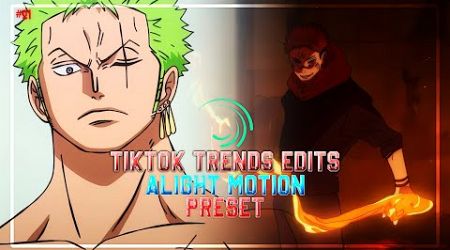 TikTok Trends Anime Edits Presets | Alight Motion