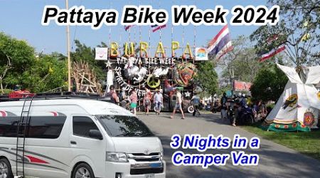 3 Nights in The Camper Van at The Pattaya Bike Week 2024.