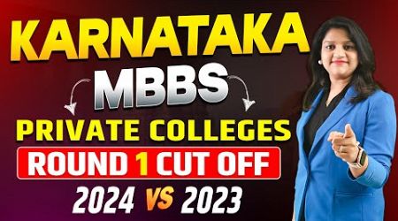 Karnataka MBBS Cut Off 2024 Round -1 | Karnataka Private Medical College NEET Cut off Marks 2024