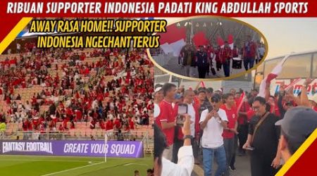 GEMURUH RIBUAN SUPPORTER INDONESIA DI KING ABDULLAH SPORT SPORTS