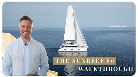 Sunreef 80 for Sale - Rare Huge Galley &amp; Master Layout: Yacht Walkthrough Tour