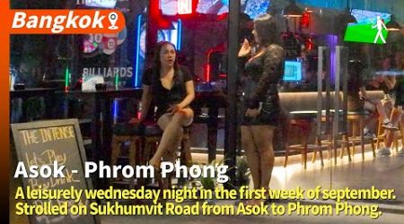 Strolled on Sukhumvit Road from Asok to Phrom Phong. Updated on September 04, 2024.