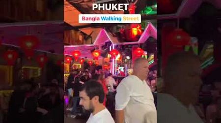 Phuket Bangla Walking Street | Phuket | Thailand Tour