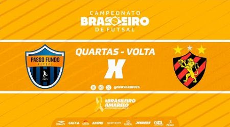 Campeonato Brasileiro | Passo Fundo x Sport Recife | Playoffs Quartas - Volta | Ao vivo